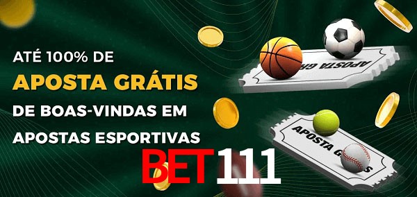 BET111 Ate 100% de Aposta Gratis